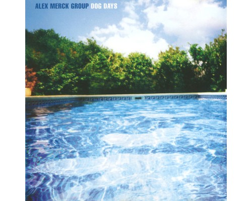 Alex Merck - Dog Days