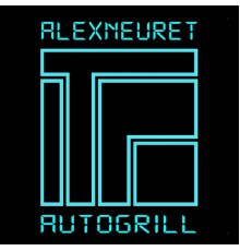 Alex Neuret - Autogrill