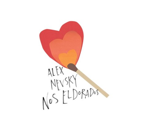 Alex Nevsky - Nos eldorados