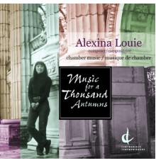 Alex Pauk - Louie, A.: Music for a Thousand Autumns