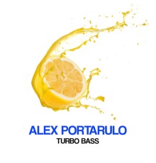 Alex Portarulo - Turbo Bass