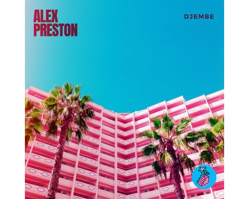 Alex Preston - Djembe