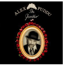 Alex Puddu - The Gambler