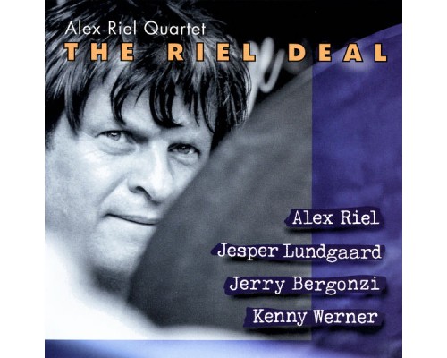 Alex Riel - The Riel Deal