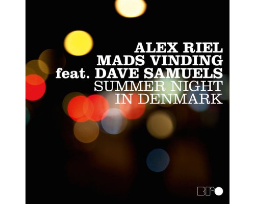 Alex Riel & Mads Vinding - Summer Night in Denmark