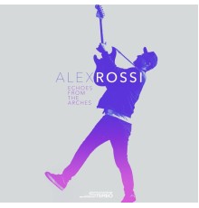 Alex Rossi - Echoes from the Arches