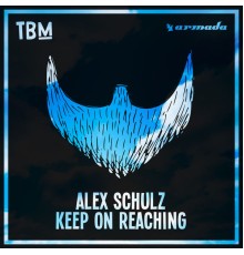 Alex Schulz - Keep On Reaching