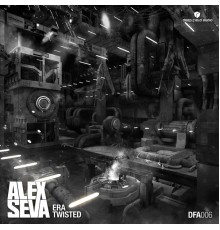 Alex Seva - Era / Twisted