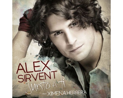 Alex Sirvent - Junto a Ti