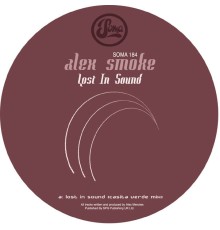 Alex Smoke - Lost In Sound