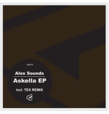 Alex Sounds - Askella EP