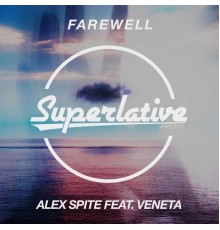 Alex Spite feat. Veneta - Farewell