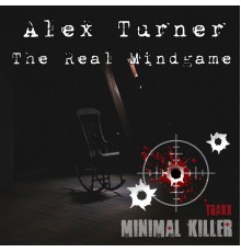 Alex Turner - The Real Mindgame