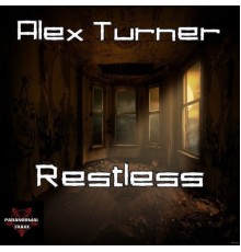 Alex Turner - Restless (Original Mix)