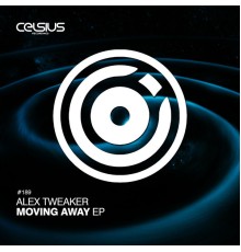 Alex Tweaker - Moving Away EP