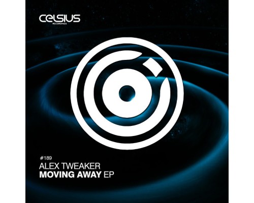 Alex Tweaker - Moving Away EP