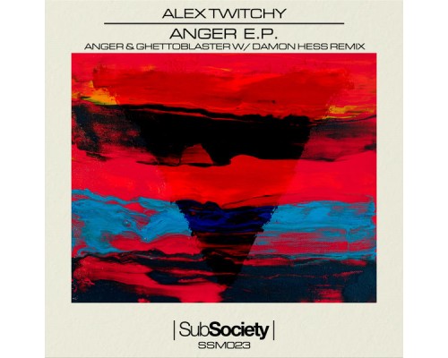 Alex Twitchy - Anger EP