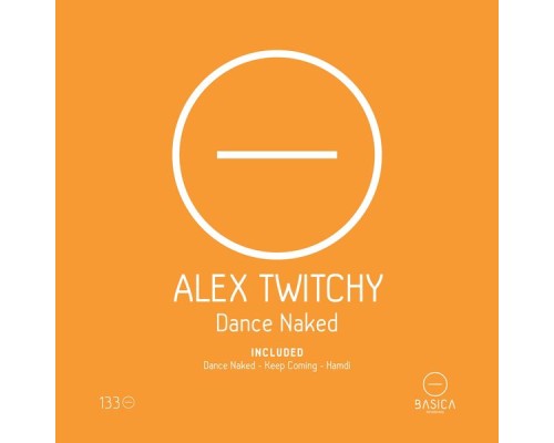 Alex Twitchy - Dance Naked