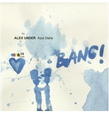 Alex Under - Azul Ostra