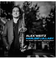 Alex Weitz - Harlem Lullaby