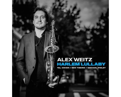 Alex Weitz - Harlem Lullaby