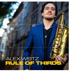 Alex Weitz - Rule of Thirds