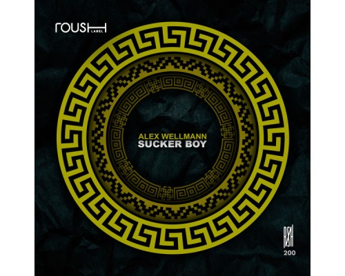 Alex Wellmann - Sucker Boy