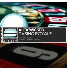 Alex Wicked - Casino Royale