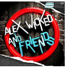 Alex Wicked - Alex Wicked & Friends