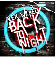 Alex Wicked - Back To Night