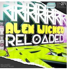 Alex Wicked - Reloaded