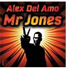 Alex del Amo - Mr Jones