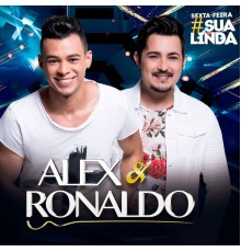 Alex e Ronaldo - Sexta Feira Sua Linda
