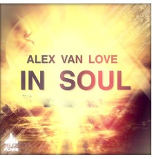 Alex van Love - In Soul (Original Mix)