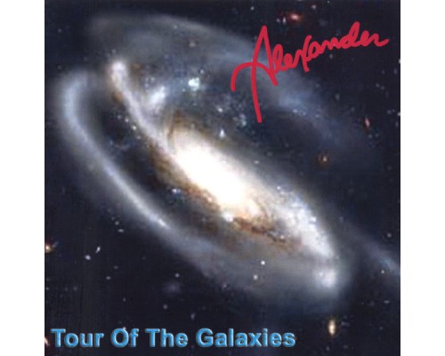 Alexander - Tour Of The Galaxies