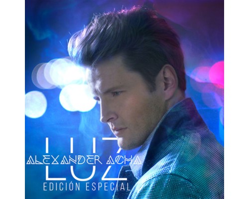 Alexander Acha - Luz (Edición Especial)