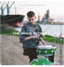 Alexander Flood - The Space Between