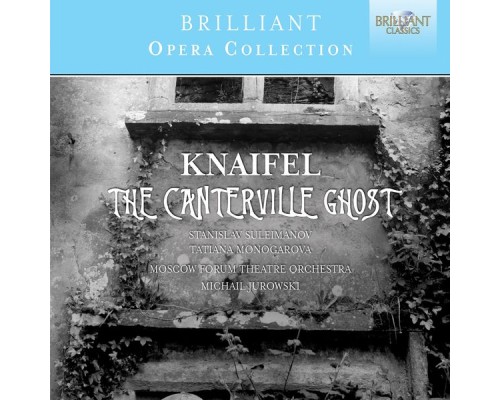 Alexander Knaifel (né en 1943) - The Canterville Ghost (Intégrale)