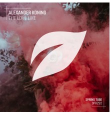 Alexander Koning - The Love Like