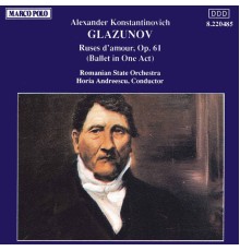 Alexander Konstantinovich Glazunov - GLAZUNOV: Ruses d'amour, Op. 61