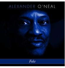 Alexander O'Neal - Fake