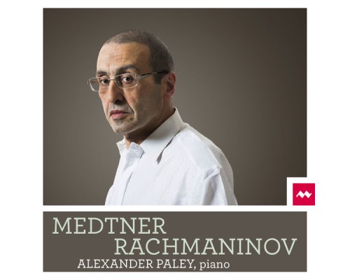 Alexander Paley - Medtner & Rachmaninov