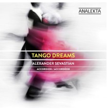 Alexander Sevastian - Tango Dreams