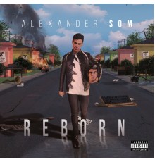 Alexander Som - Reborn