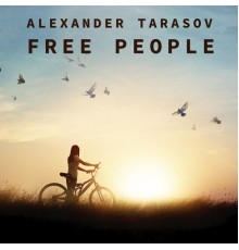 Alexander Tarasov - Free People