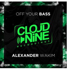 Alexander Wakim - Off Your Bass