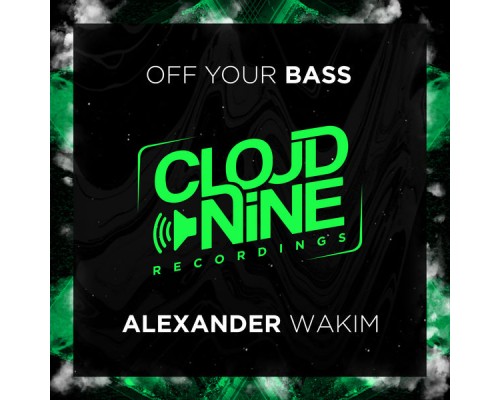 Alexander Wakim - Off Your Bass