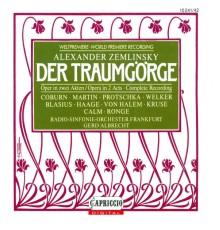 Alexander Zemlinsky - Leo Feld - Zemlinsky, A. Von: Traumgorge (Der) [Opera]