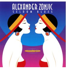 Alexander Zonjic - Seldom Blues