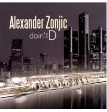 Alexander Zonjic - Doin' the D